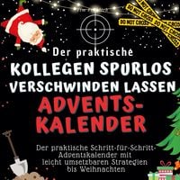 Bild vom Artikel Der praktische "Kollegen spurlos verschwinden lassen"-Adventskalender vom Autor Tim Fröhlich