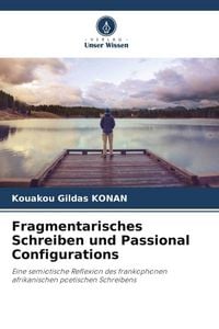 Produktbild: Fragmentarisches Schreiben und Passional Configurations