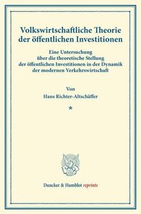 Produktbild: Volkswirtschaftliche Theorie der &ouml;ffentlichen Investitionen.