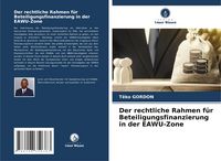 Produktbild: Der rechtliche Rahmen f&uuml;r Beteiligungsfinanzierung in der EAWU-Zone