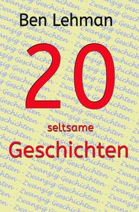 20 seltsame Geschichten
