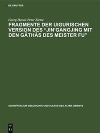 Produktbild: Fragmente der uigurischen Version des &bdquo;Jin&rsquo;gangjing mit den Gāthās des Meister Fu&ldquo;