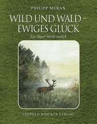 Produktbild: Wild und Wald - Ewiges Gl&uuml;ck