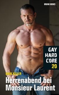 Produktbild: Gay Hardcore 20: Herrenabend bei Monsieur Laurent