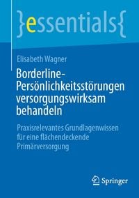 Produktbild: Borderline-Pers&ouml;nlichkeitsst&ouml;rungen versorgungswirksam behandeln