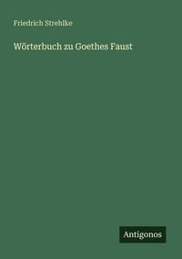Produktbild: W&ouml;rterbuch zu Goethes Faust