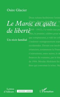 Produktbild: Le Maroc en qu&ecirc;te de libert&eacute;
