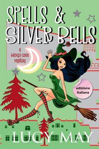 Produktbild: Spells & Silver Bells - Edizione italiana