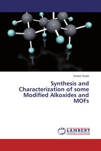 Produktbild: Synthesis and Characterization of some Modified Alkoxides and MOFs