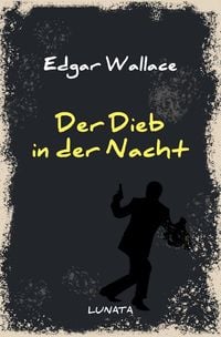 Produktbild: Edgar-Wallace-Reihe / Der Dieb in der Nacht
