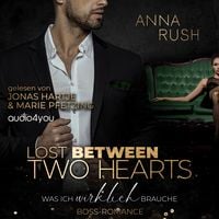 Bild vom Artikel Lost between two Hearts vom Autor Anna Rush