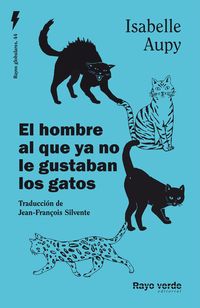 Produktbild: El hombre al que ya no le gustaban los gatos