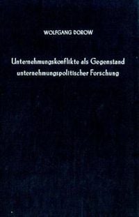 Produktbild: Unternehmenskonflikte als Gegenstand unternehmungspolitischer Forschung.