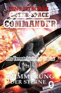 Produktbild: Outer-Space Commander / D&auml;mmerung der Sterne (outer-Space Commander 9)
