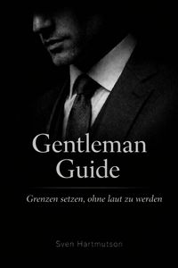 Produktbild: Gentleman Guide - Band 2 Grenzen setzen, ohne laut zu werden