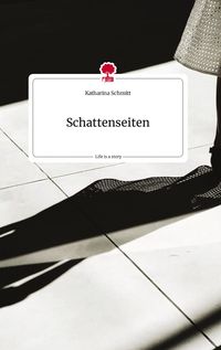 Produktbild: Schattenseiten. Life is a Story - story.one