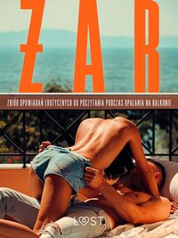 Produktbild: &iquest;ar: zbi&oacute;r opowiada&iquest; erotycznych do poczytania podczas opalania na balkonie
