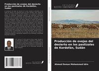 Produktbild: Producci&oacute;n de ovejas del desierto en los pastizales de Kordof&aacute;n, Sud&aacute;n