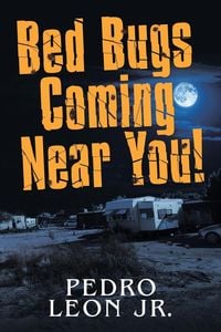 Produktbild: Bed Bugs Coming Near You!