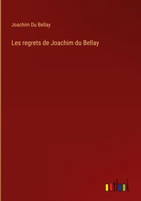 Produktbild: Les regrets de Joachim du Bellay