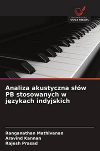 Produktbild: Analiza akustyczna s&iquest;&oacute;w PB stosowanych w j&iquest;zykach indyjskich