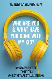 Produktbild: Who Are You & What Have You Done with My Kid?