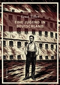 Produktbild: Ernst Toller: Eine Jugend in Deutschland. Neuausgabe