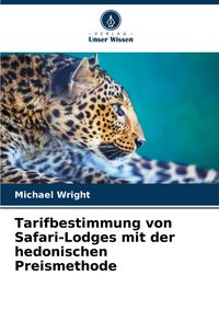 Produktbild: Tarifbestimmung von Safari-Lodges mit der hedonischen Preismethode