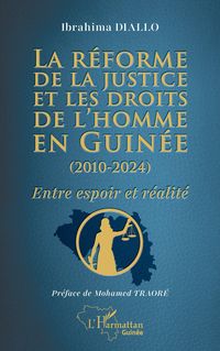 Produktbild: La r&eacute;forme de la justice et les droits de l'homme en Guin&eacute;e (2010-2024)