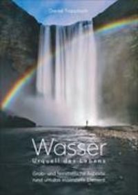 Produktbild: Wasser - Urquell des Lebens