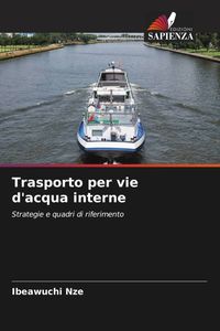 Produktbild: Trasporto per vie d'acqua interne