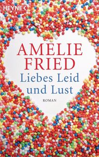 Produktbild: Liebes Leid und Lust