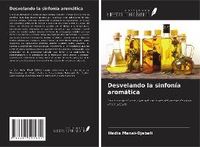 Produktbild: Desvelando la sinfon&iacute;a arom&aacute;tica