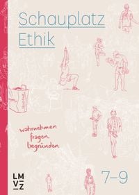 Produktbild: Schauplatz Ethik 7&ndash;9 / Schauplatzbuch