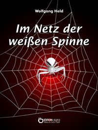 Bild vom Artikel Im Netz der weißen Spinne vom Autor Wolfgang Held