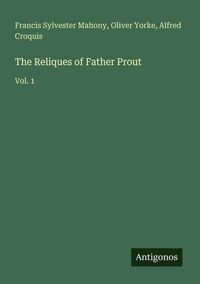 Produktbild: The Reliques of Father Prout