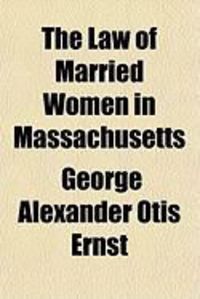 Produktbild: The Law of Married Women in Massachusetts