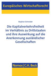Produktbild: Die Kapitalverkehrsfreiheit im Verh&auml;ltnis zu Drittstaaten und ihre Auswirkung auf die Anerkennung ausl&auml;ndischer Gesellschaften