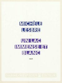 Produktbild: Un lac immense et blanc : r&eacute;cit