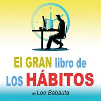 Produktbild: El gran libro de los h&aacute;bitos