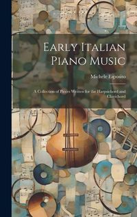 Produktbild: Early Italian Piano Music