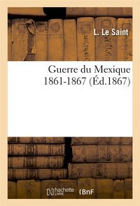 Produktbild: Guerre Du Mexique 1861-1867
