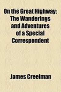 Produktbild: On the Great Highway; The Wanderings and Adventures of a Special Correspondent