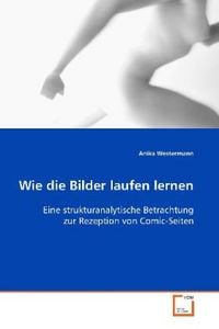 Produktbild: Westermann Anika: Wie die Bilder laufen lernen