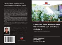 Produktbild: Culture du lilium asiatique dans les conditions agro-climatiques du Gujarat
