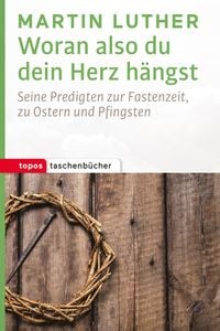 Produktbild: Woran also du dein Herz h&auml;ngst