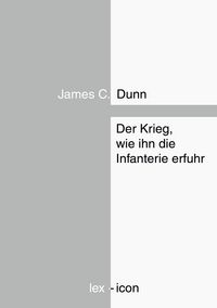 Produktbild: Der Krieg, wie ihn die Infanterie erfuhr