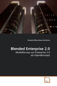 Produktbild: Miloucheva-Garcheva, V: Blended Enterprise 2.0