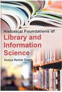 Produktbild: Historical Foundations Of Library And Information Science