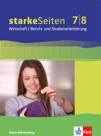 Produktbild: starkeSeiten Wirtschaft / Berufs- und Studienorientierung 7/8. Ausgabe Baden-W&uuml;rttemberg